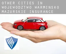 Other cities in Wojewodztwo Warminsko-Mazurskie insurance