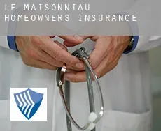 Le Maisonniau  homeowners insurance