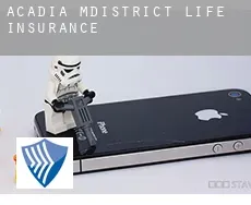 Acadia M.District  life insurance