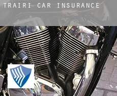 Trairi car insurance