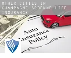 Other cities in Champagne-Ardenne life insurance
