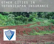 Other cities in Totonicapan insurance